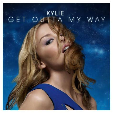 kylie minogue get out of my way